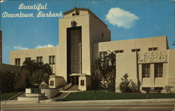 A View of City Hall Burbank, CA Postcard Postcard Postcard