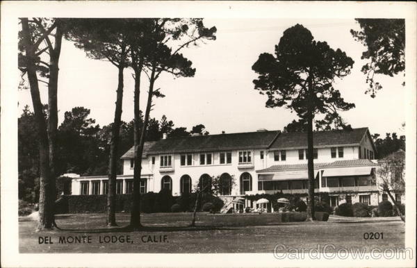Del Monte Lodge Monterey California