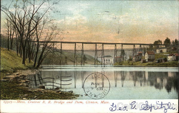 Mass. Central R.R. Bridge and Dam Clinton Massachusetts