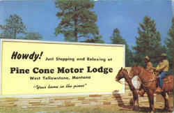 Pine Cone Motor Lodge West Yellowstone, MT Postcard Postcard