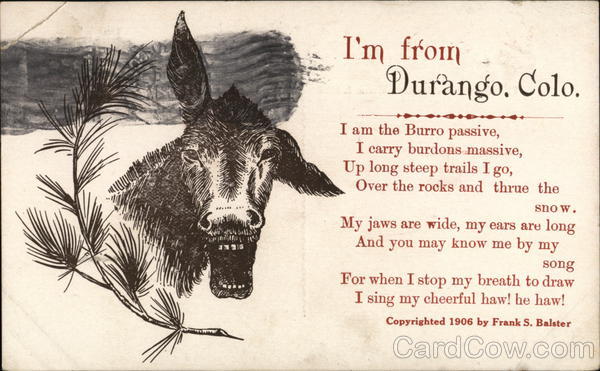 I'm From Durango Colorado