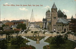 The Post Office, from St. James Park San Jose, CA Postcard Postcard Postcard