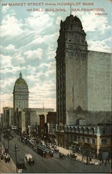 Market Street showing Humboldt Bank and Call Building Postcard