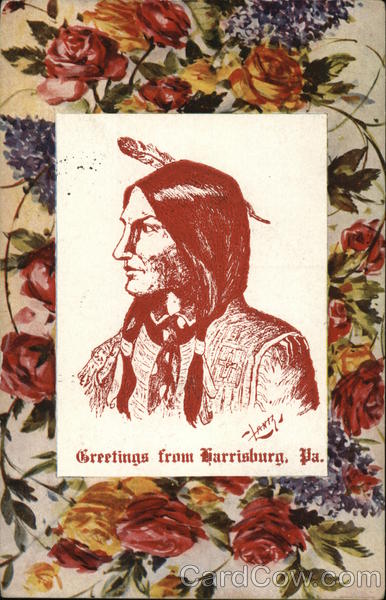 Greetings from Harrisburg, Pa. Native Americana