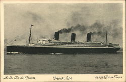 S.S. Ile de France French Line 43,153 Gross Tons S.S. Ile de France French Line 43,153 Gross Tons