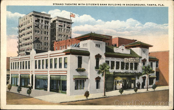 Strand Theatre With Citizen's Bank Building in Background Tampa Florida