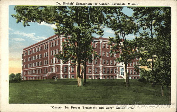 Dr. Nichols' Sanatorium for Cancer Savannah Missouri