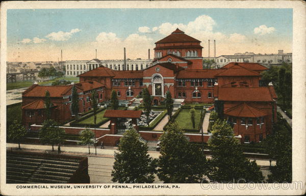 Commercial Museum, University of Penna. Philadelphia Pennsylvania