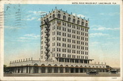 Hotel Dixie Wales-Bilt Lake Wales, FL Postcard Postcard Postcard