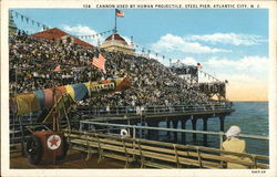 Cannon Used by Human Projectile, Steel Pier Atlantic City, NJ Postcard Postcard Postcard