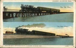 The Old Way and The New Way, Causeway Galveston, TX Postcard Postcard Postcard