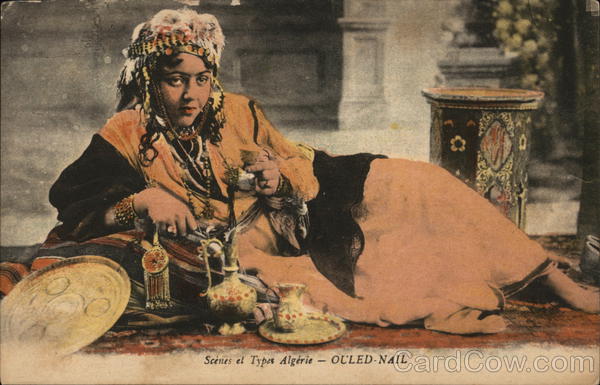 Ouled Nail - Scenes et Types Algerie Algeria Africa
