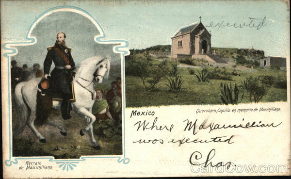 Retrato de Maximiliano and Home Queretaro Mexico