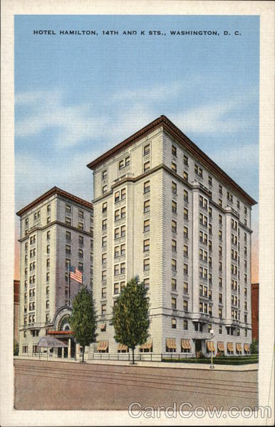 Hotel Hamilton, 14th and K Sts. Washington District of Columbia