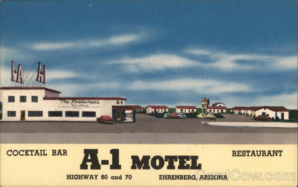 A-1 Motel, Highway 60 and 70 Ehrenberg Arizona