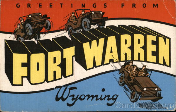 Greetings From Fort Warren Warren Air Force Base Wyoming