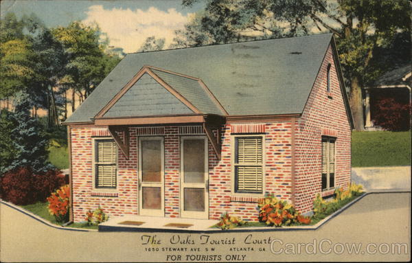 The Oaks Tourist Court - For Tourists Only Atlanta Georgia