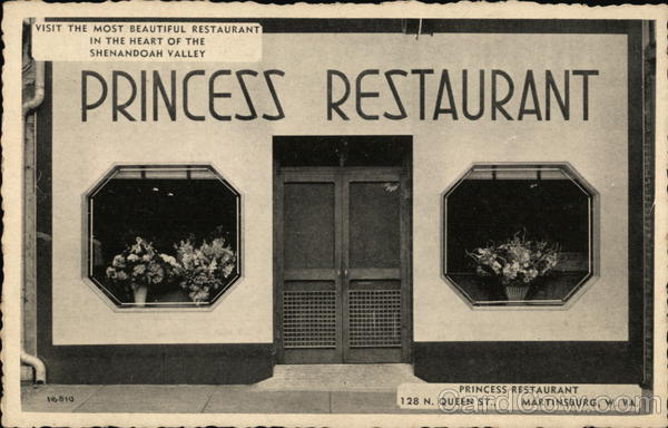 Princess Restaurant, 128 N. Queen St. Martinsburg West Virginia