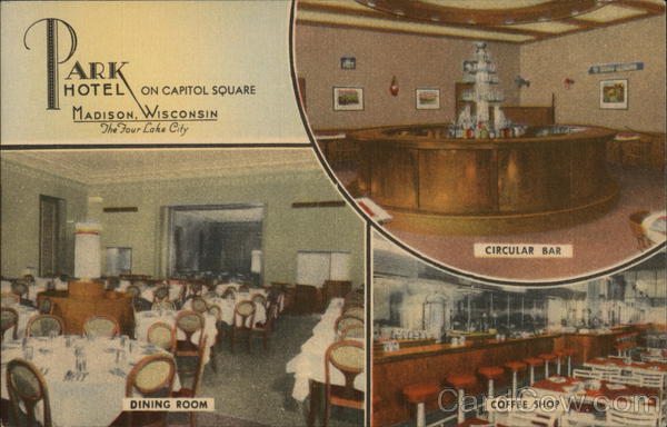 Park Hotel on Capitol Square, Madison Wisconsin, The Four Lake City