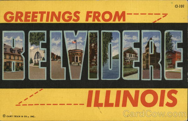 Greetings From Belvidere Illinois