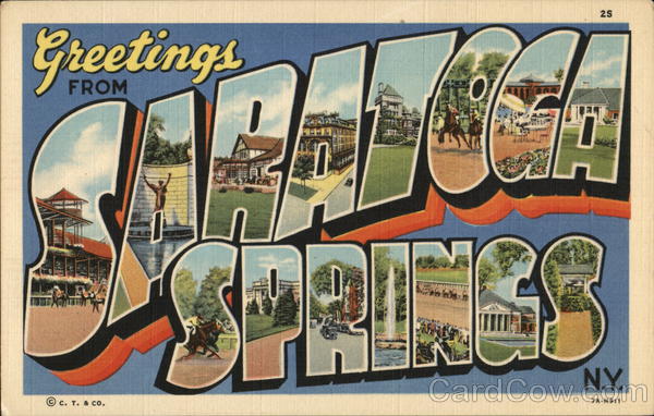Greetings from Saratoga Springs New York