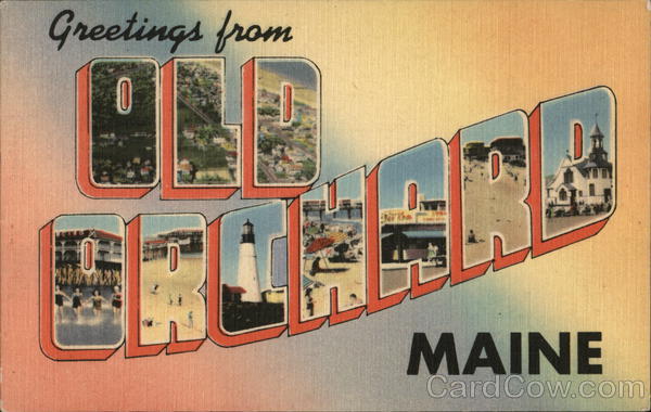 Greetings from Old Orchard Old Orchard Beach Maine