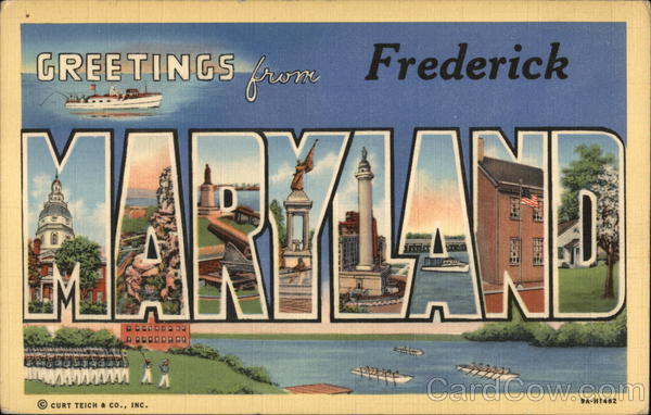 Greetings from Frederick, Maryland