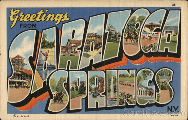 Greetings from Saratoga Springs New York