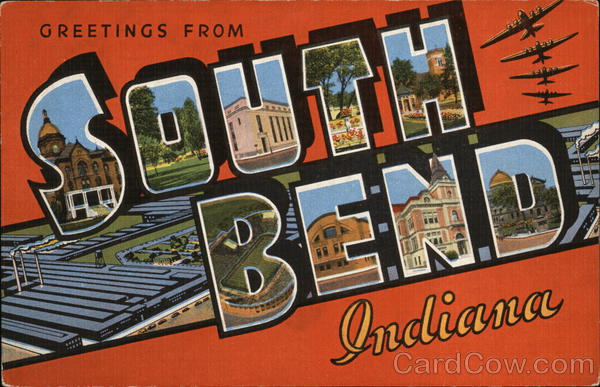 Greetings From South Bend Indiana