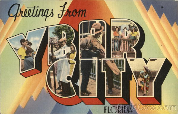 Greetings From Ybar City Florida Ybor City