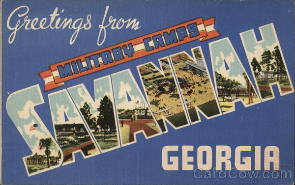 Greetings from Military Camps Savannah Georgia