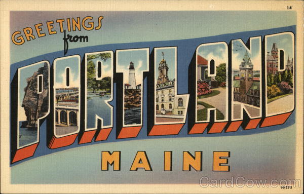 Greetings From Portland, Maine