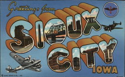 Greetings From Sioux City, Iowa Greetings From Sioux City, Iowa