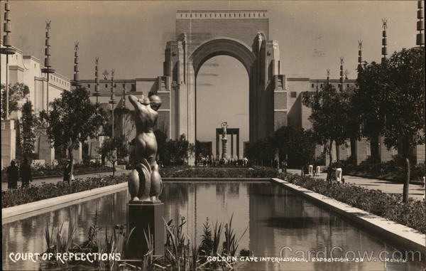 Court of Reflections, Golden Gate International Exposition San Francisco California