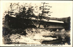 Connecticut River Bridge, Barnet, Vt.- Monroe, N.H. Vermont Postcard Postcard Postcard