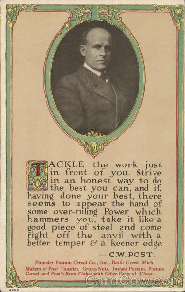 Postal Cereal Co. - Founder - C.W. Post Battle Creek Michigan