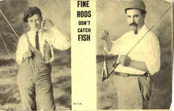 Fine Rods Don't Catch Fish Postcard