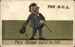 The H.C.L. Two things hard to fill - crying man with arrows pointing to his wallet and pocket The H.C.L. Two things hard to fill - crying man with arrows pointing to his wallet and pocket