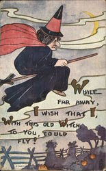 Witch on a broom at night-While Far Away,I wish that I with this witch to you could fly Postcard