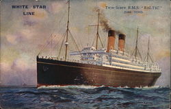 White Star Line Twin Screw RMS "Baltic" 23,884 Tons White Star Line Twin Screw RMS "Baltic" 23,884 Tons