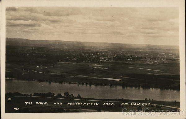 The Conn. and Northampton From Mt Holyoke South Hadley Massachusetts