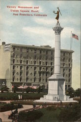 Victory Monument and Union Square Hotel San Francisco, CA Postcard Postcard Postcard