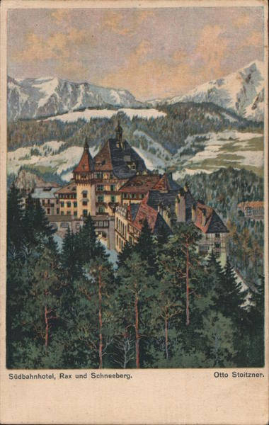 Südbahnhotel, Rax and Schneeberg - Otto Stoitzner Semmering Austria