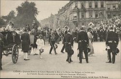 Joyeuse Entree de Leurs Majestes le Roi et la Reine des Belges, 13 Juillet 1913 Postcard