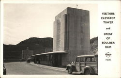 Visitors Elevator Tower and Crest of Boulder Dam Boulder City, NV Postcard Postcard Postcard