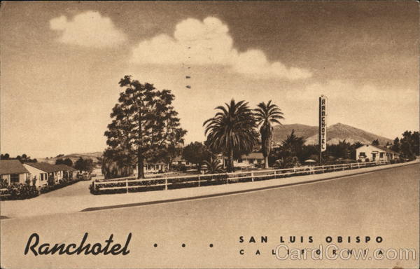 Ranchotel San Luis Obispo California