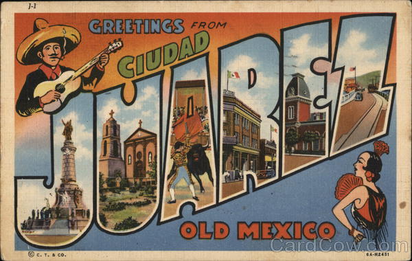 Greetings from Cuidad Juarez Mexico