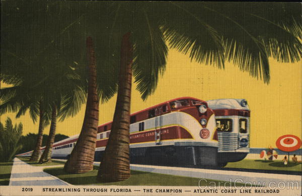 Streamlining Through Florida - The Champion - Atlantic Coast Line Railroad Sarasota