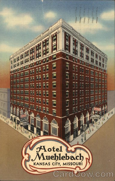 Hotel Muehlebach Kansas City Missouri