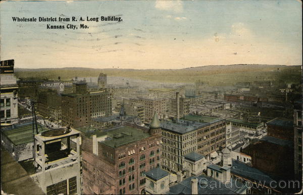 Wholesale District from R.A. Long Building Kansas City Missouri